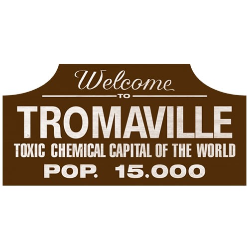TRICK OR TREAT STUDIOS Toxic Avengers - Tromaville Wood Sign